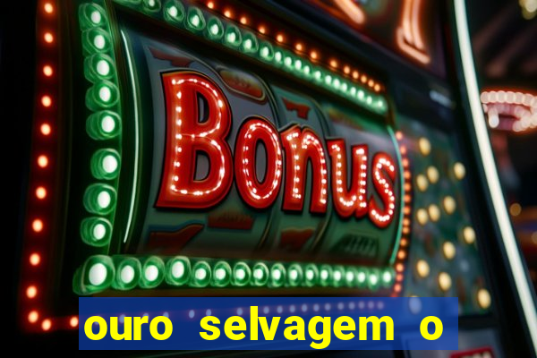 ouro selvagem o que aconteceu na vida real